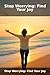 Stop Worrying: Find Your Joy: Overcoming Anxiety and Embracing Happiness in Everyday Life