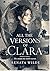 All The Versions of Clara (RENATA WILDE Book 3)