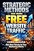 Strategic Methods for More Free Website Traffic