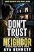 Don’t Trust the Neighbor by Ava Bennett