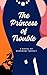 The Princess of Trouble