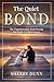 The Quiet Bond: The Unputdownable Book Proving Fur Really is a Superpower