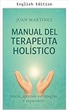The Holistic Therapist's Manual