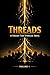 Threads: A Fantasy Fair Syndicate Novel
