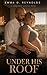 Under His Roof: A Forbidden Age Gap Dark Romance (Forbidden Desires)