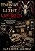 THE DOMINION OF LIGHT: THE VANISHED : THEY DON'T JUST DISAPPEAR. THE ARE TAKEN FOR SOMETHING THEY CAN NEVER ESCAPE.