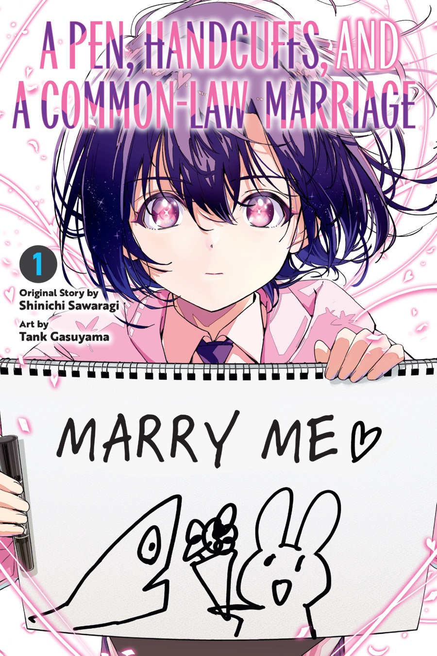 A Pen, Handcuffs, and a Common-Law Marriage, Vol. 1 (Volume 1)