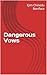 Dangerous Vows
