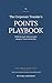The Corporate Traveler's Points Playbook: The Complete Guide to Building a Card Stack, Earning on Every Category, and Booking Real Vacations for Almost ... Corporate Traveler's Long Weekend Series)