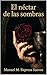 El néctras de las sombras (Spanish Edition)