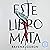 Este libro mata