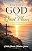 Finding God in Quiet Places: Awakening Your Spirit Through Since and Reflections