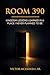 Room 390: Kingdom Lessons on Faith, Waiting, and Trusting God in Life's Hardest Moments