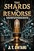 The Shards of Remorse: A High-Concept Psychological Thriller of Stolen Guilt and the Architect
