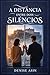 A Distância Entre Dois Silêncios (Portuguese Edition)