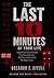 The Last 10 Minutes of Your Life: Inside the Split-Second Choices That Decide Who Lives, Who Dies, and Who Carries the Weight Forever