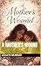 A Mother's Wound