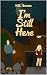 I'm Still Here: A Second Ch...