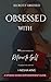 Obsessed With Me: Secret Words of Return to Self