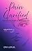 Pain Clarified: Reflections from Darkness and the Birth of My Light Raw Truths, Realizations, and the Clarity That Changed Everything