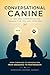 Conversational Canine: Building an Interspecies Partnership