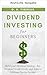 DIVIDENDENINVESTMENT FÜR ANFÄNGER: Ihre Dividendenstrategie aufbauen, Dividendenaktien einfach kaufen und lebenslanges passives Einkommen erzielen ... unvorhersehbaren Märkten 1) (German Edition)