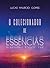 O Colecionador de Essências: Um Ensaio Lírico (Portuguese Edition)