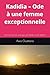 Kadidia – Ode à une femme exceptionnelle: Une histoire de courage, de famille et de dignité (French Edition)