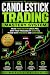 Candlestick Trading Mastery...