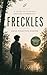 FRECKLES: A Story of Courage and the Limberlost – Annotated Edition by Tangbits Press.