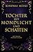 Tochter aus Mondlicht und Schatten (Red Origins - Deutsche Ausgabe 1) (German Edition)