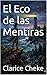 El Eco de las Mentiras (Spanish Edition)