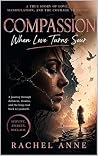 Compassion: When love Turns Sour Compassion: When love Turns Sour