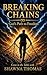Breaking Chains: God's Path To Freedom