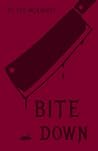 BITE DOWN