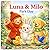 Luna and Milo : Park Day: A Small Help Makes Big Happy World (Luna and Milo adventures: Book 7)
