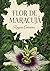 FLOR DE MARACUJÁ (Portuguese Edition)