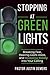 Stopping at Green Lights: Breaking Fear, Hearing God’s Voice, and Stepping Boldly into Your Calling