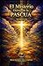 EL MISTERIO ETERNO DE LA PASCUA TOMO II (Spanish Edition)