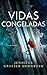 Vidas Congeladas (La Hija del Forense nº 4) (Spanish Edition)