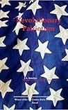 Revolutionary Patriotism Rantings of a Conflicted American