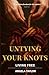 Untying Your Knots