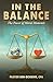 In The Balance : The Power of Moral Moments