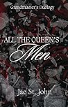 All the Queen's Men (Grandmaster's Duology Book 2) Book cover for All the Queen's Men (Grandmaster's Duology Book 2)