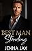 Best Man Standing: Small Town, Enemies to Lovers Romance