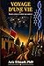 Voyage d'une vie: Savoir, science et retour aux sources (French Edition)