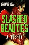 Slashed Beauties