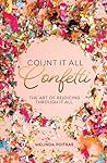 Count It All Confetti: The Art of Rejoicing Through It All