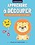 Apprendre à découper: Livre d'activités pour maternelle : Apprendre à couper et colorier pour développer la motricité fine - 3 et 4 ans I 64 pages ... Idée cadeaux garcon et fille (French Edition)