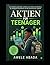 Aktieninvestitionen für Teenager: Ein Leitfaden für Anfänger zum Vermögensaufbau durch Aktien (German Edition)